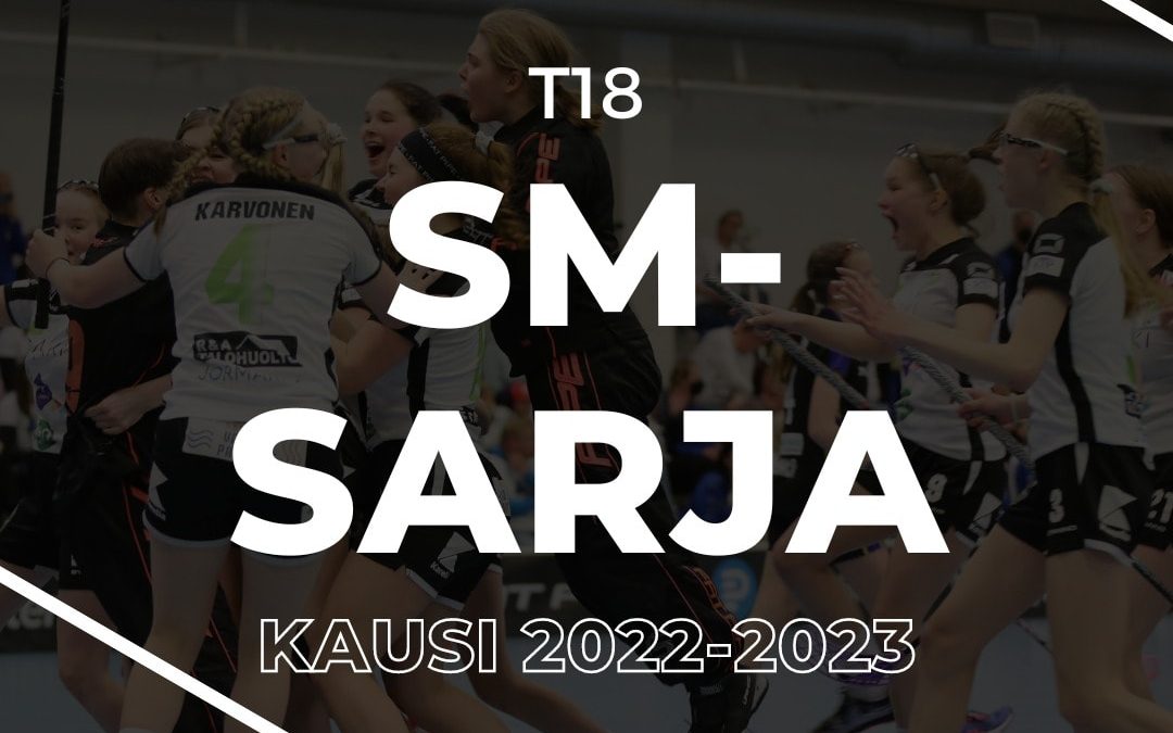 T18 tyttöt pelaavat SM-sarjassa kaudella 2022-2023